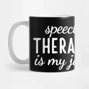 speech therapy is my jam gift Mug